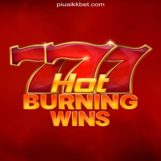 Experience the Thrill of HotBurningWins: A Deep Dive into PiuaiKK's Top Casino Game