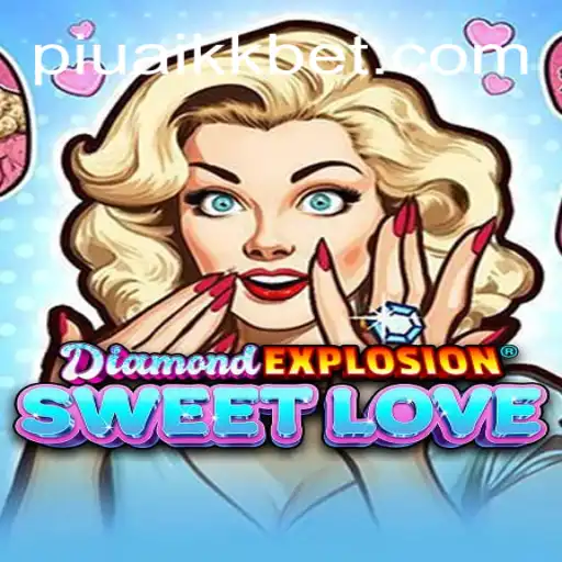 Discover the Excitement of DiamondExplosionSweetLove